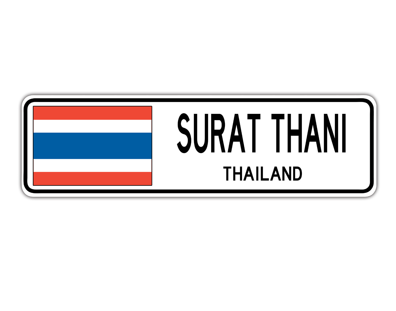 Surat Thani Thailand Street Thai Flag City Country Wall Aluminum Metal Sign