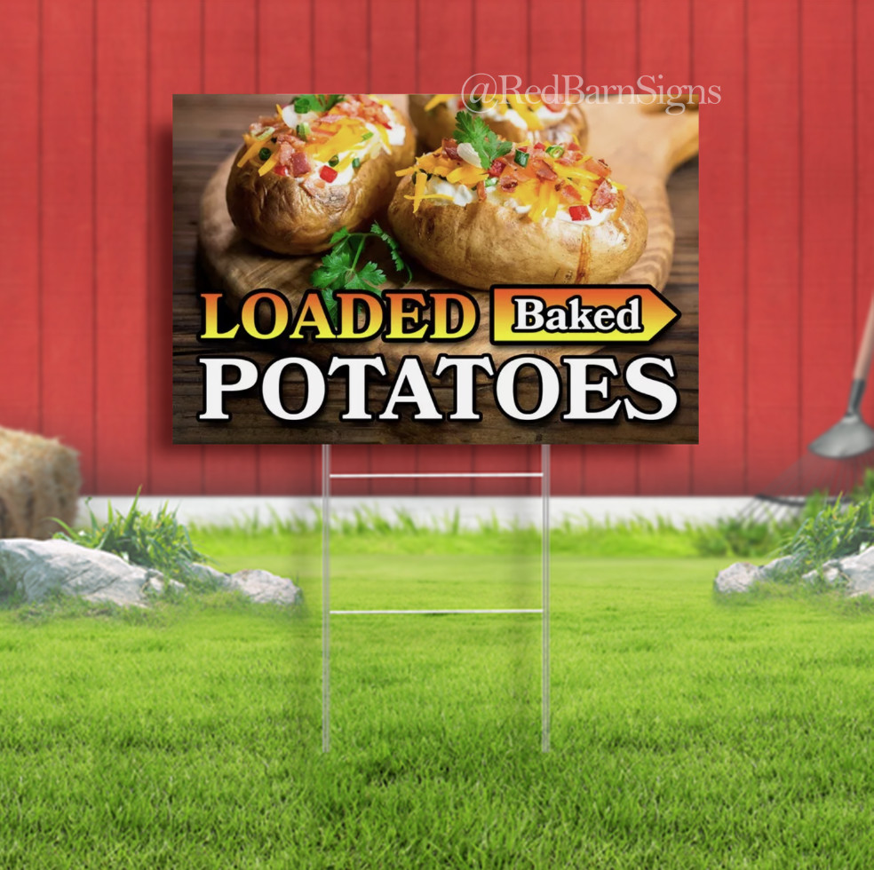 Loaded Baked Potatoes One-Sided Yard Sign with Metal Stakes