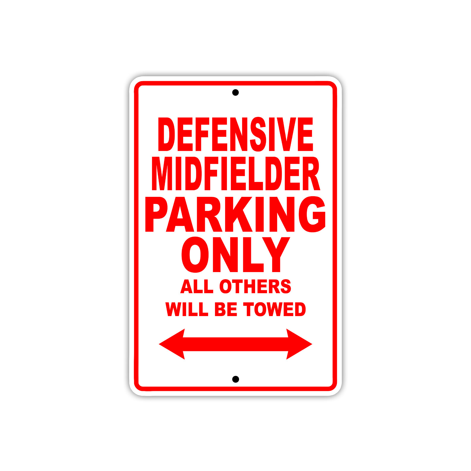 Defensive Midfielder Parking Only Soccer Football Player Decor Aluminum Sign