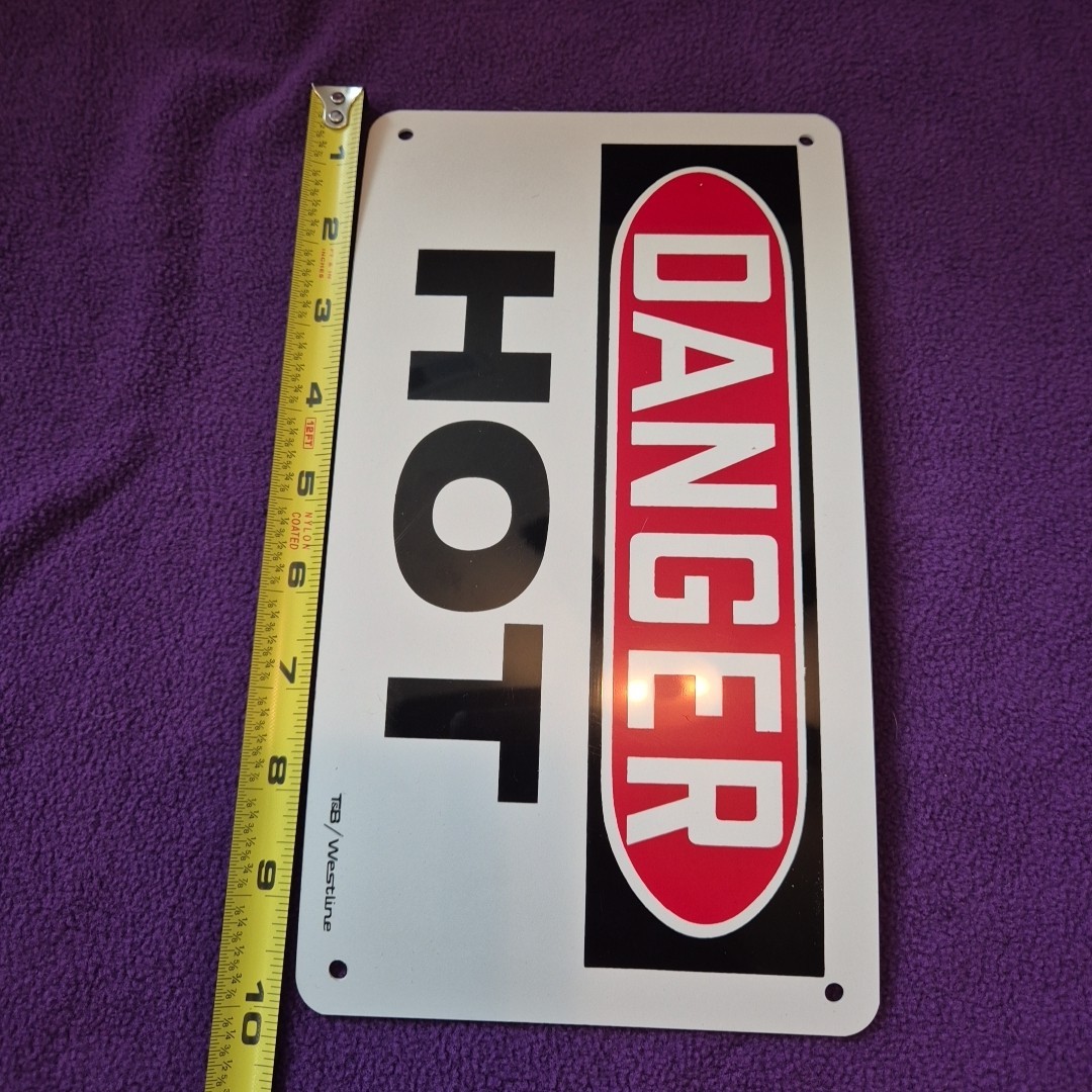 Danger Hot Sign, Plastic, Vinyl, Wall 6×10 Inches