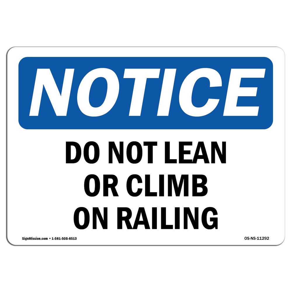 Signmission Osha – Do Not Lean Or Climb On Your Business Construction