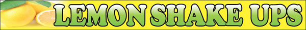 1×9 ft LEMON SHAKE UPS Vinyl Banner Concession Food Sign – ybv2
