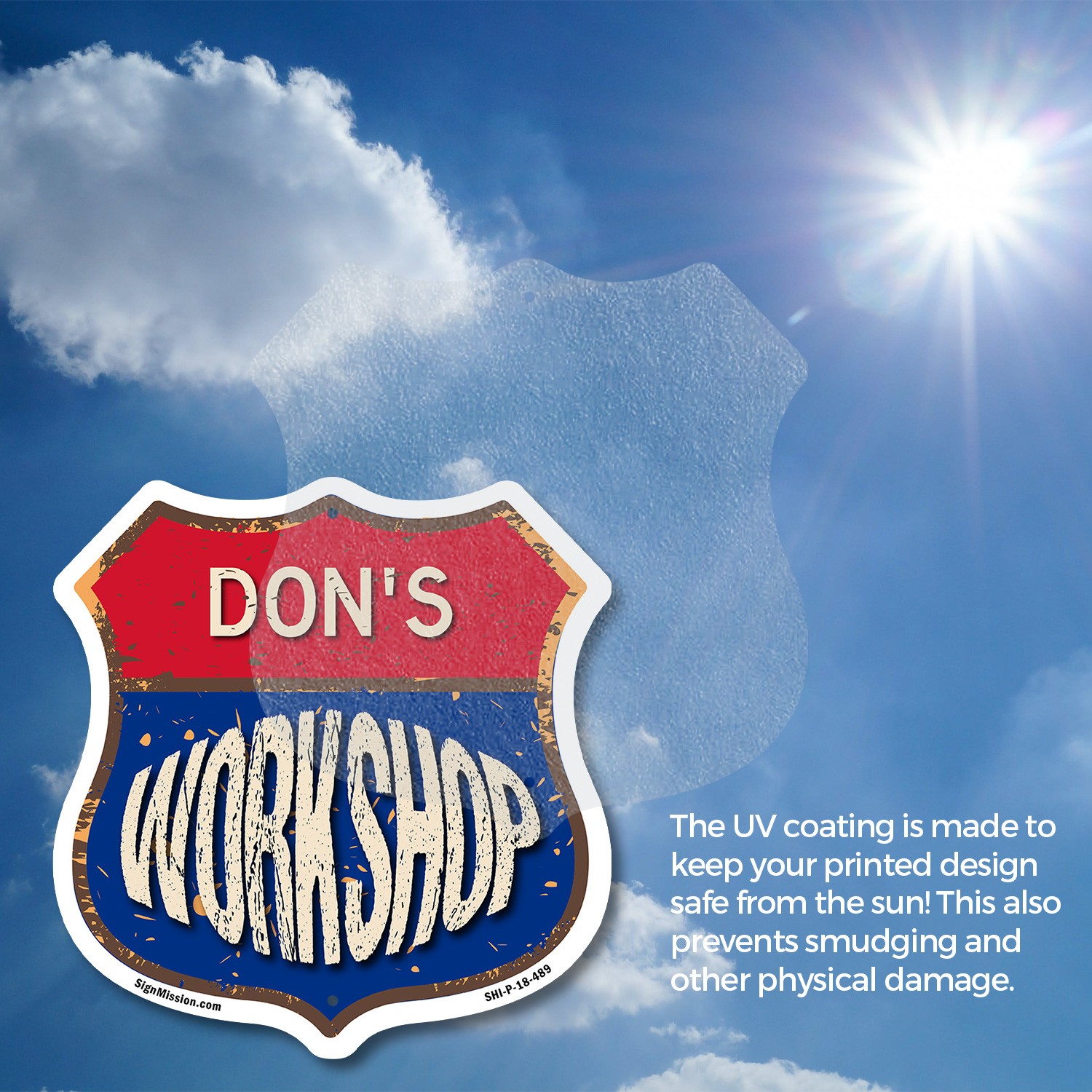 Don’s Workshop Shield Shaped Sign Weather Resistant Crafted in the USA