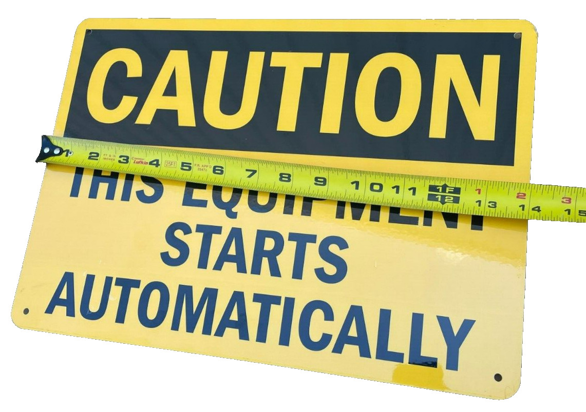 Smart Sign Caution This Equipment Star Automatically 10″ x 14″ Aluminum.