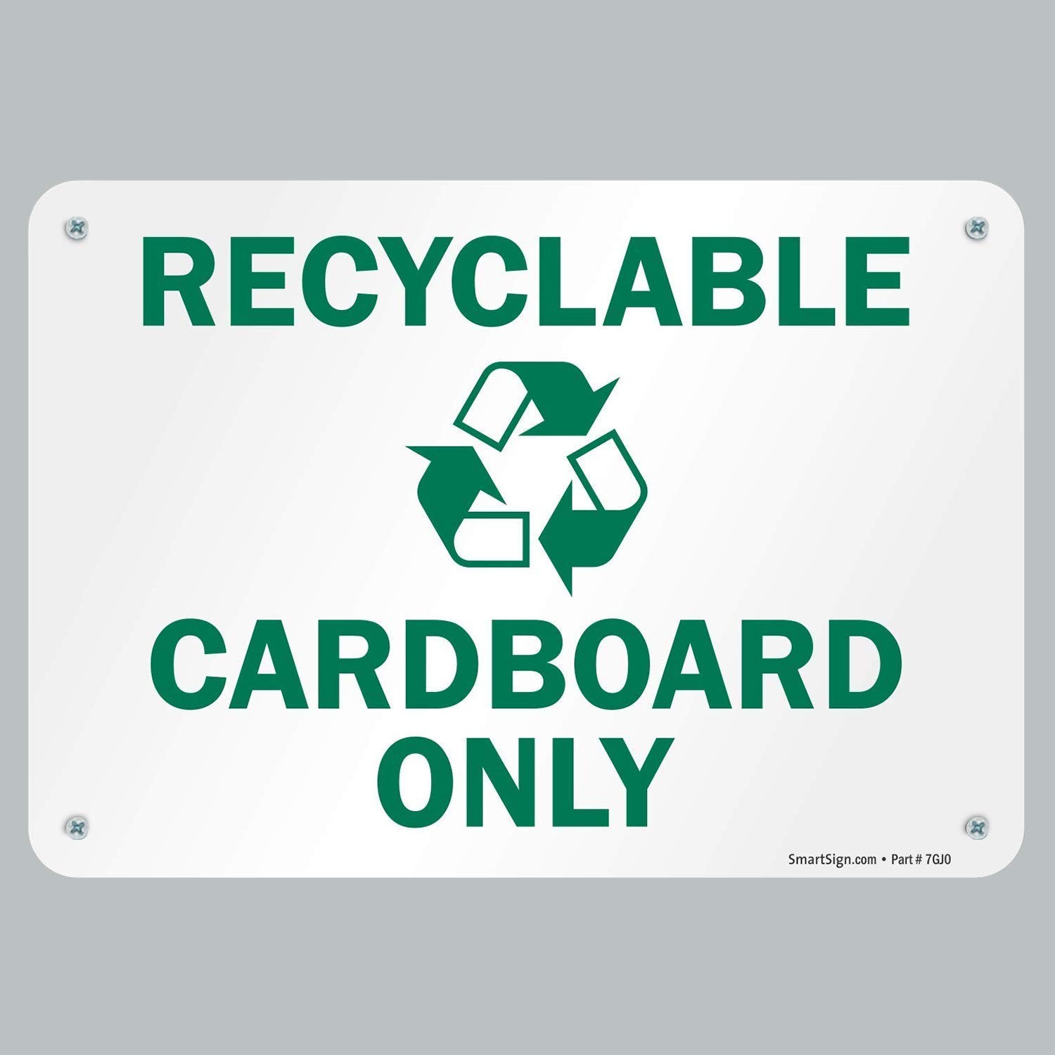 7 x 10 inch “Recyclable Cardboard Only” Sign with Symbol, Digitally Printed, …
