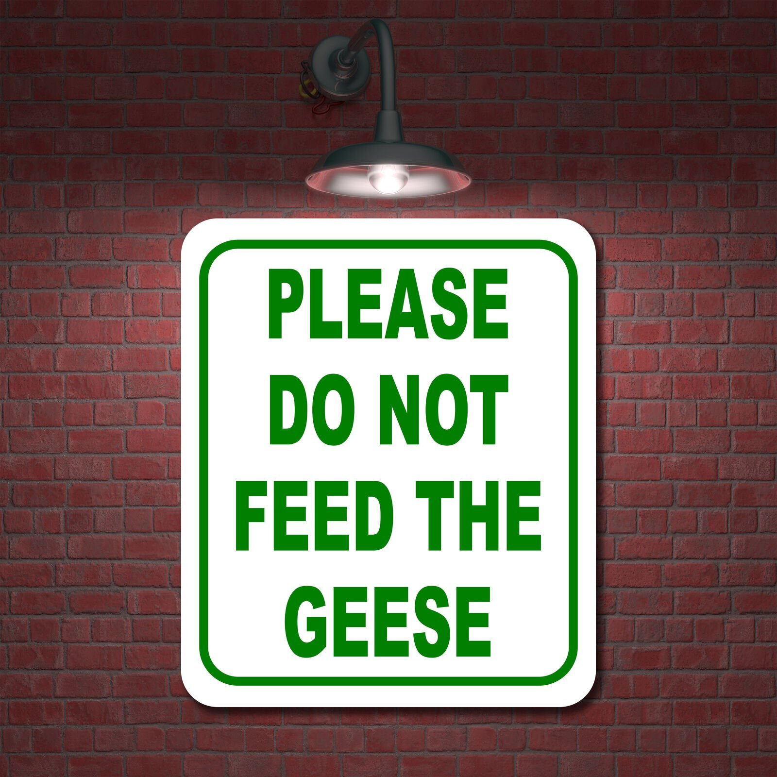 Please Do Not Feed Geese GREEN Aluminum Composite Sign