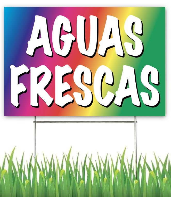 18×12 Inch AGUAS FRESCAS Yard Sign with Stake -rb1s