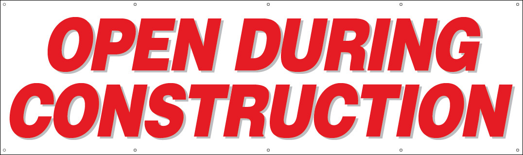 3×10 ft OPEN DURING CONSTRUCTION Vinyl Banner Sign – wb