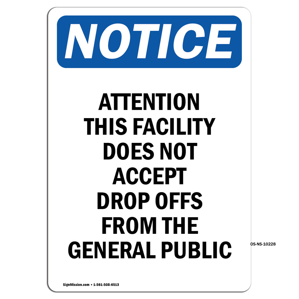 Attention This Facility Does Not OSHA Notice Sign Metal Plastic Decal