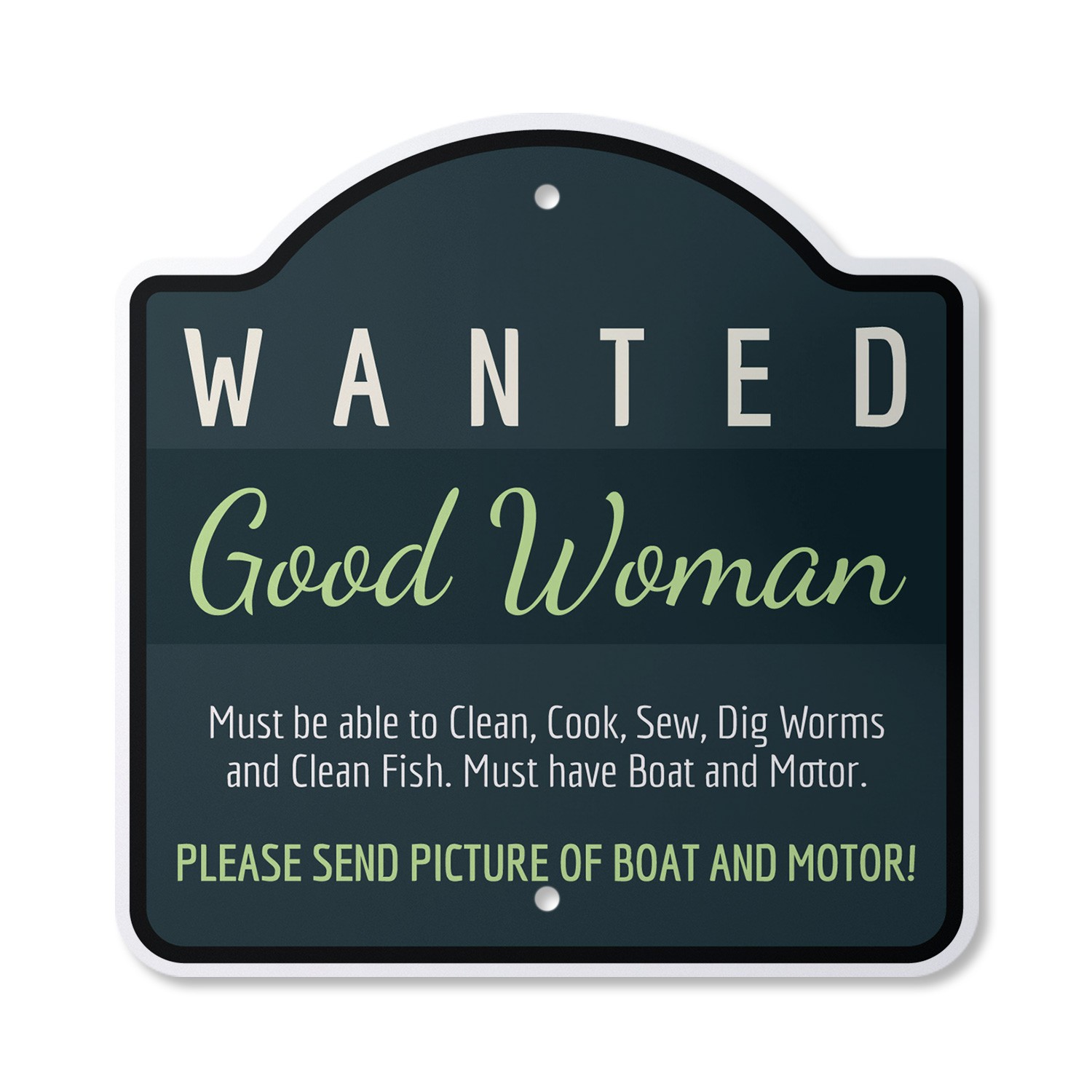 Wanted Good Woman Plastic Sign Men Maid Wanted Relationship Love