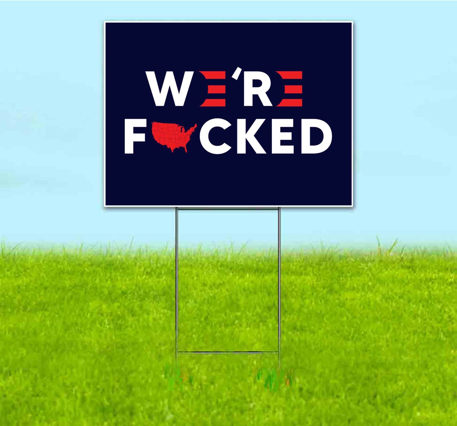 WE’RE FUKED 18×24 Yard Sign WITH STAKE Corrugated Bandit USA FUNNY 2024