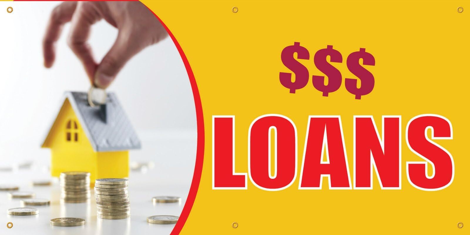 Loans | Vinyl Banner w/ Grommets | 3’H x 6’W