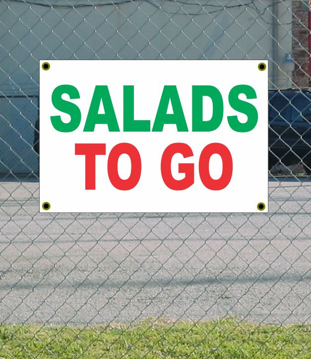 2×3 SALADS TO GO Red White & GREEN Banner Sign NEW Discount Size & Price