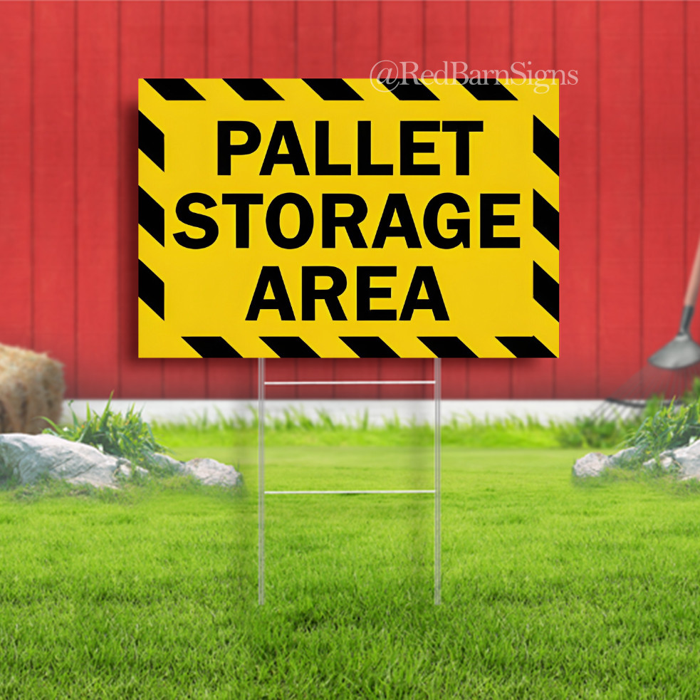 Pallet Storage Area Warehouse Sign – Safety Sign Yard Sign