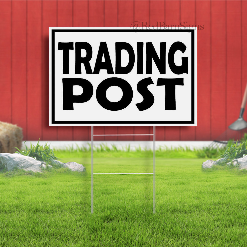 TRADING POST Indoor Outdoor Yard Sign with metal stakes