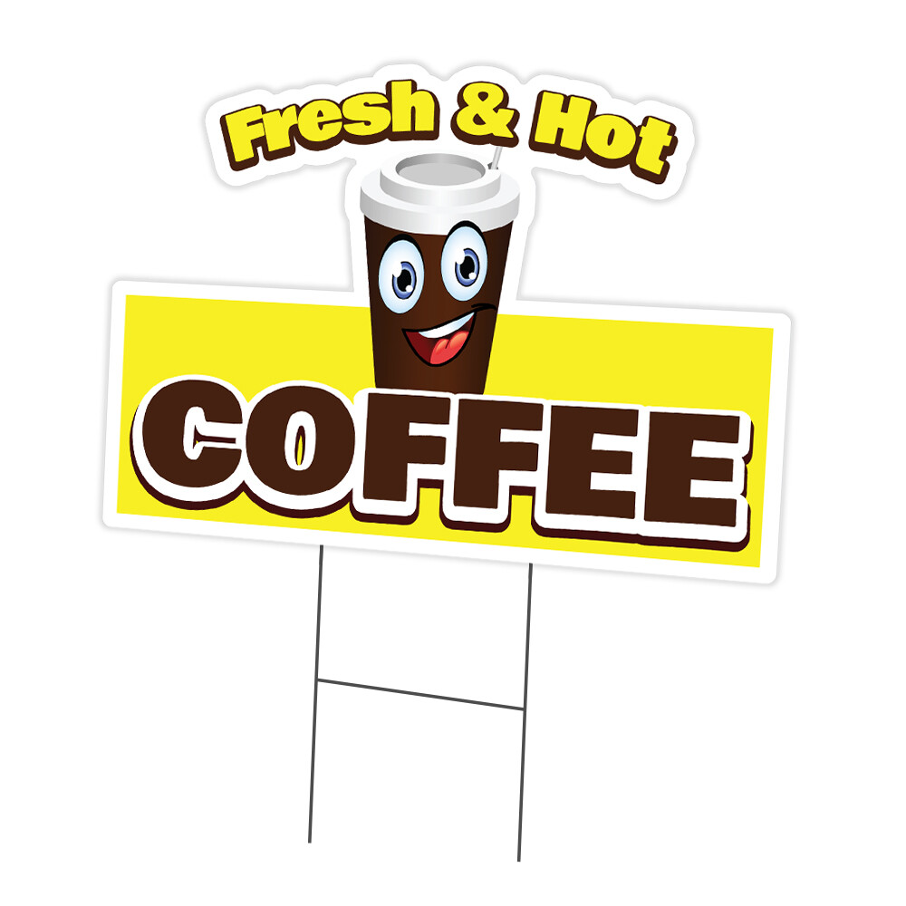 Fresh & Hot Coffee Die Cut Yard Sign & Stake outdoor plastic coroplast window
