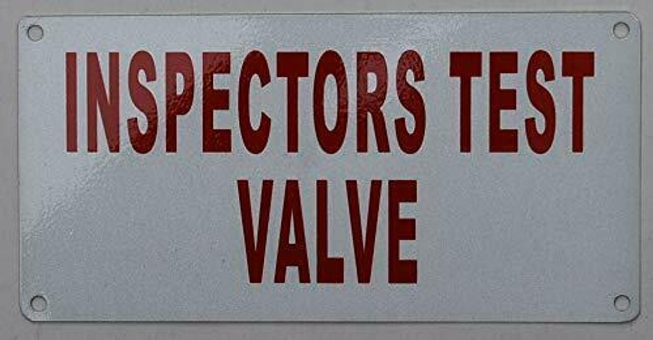 INSPECTORS TEST VALVE SIGN (3X6, WHITE, ALUMINUM)-REF24-1027