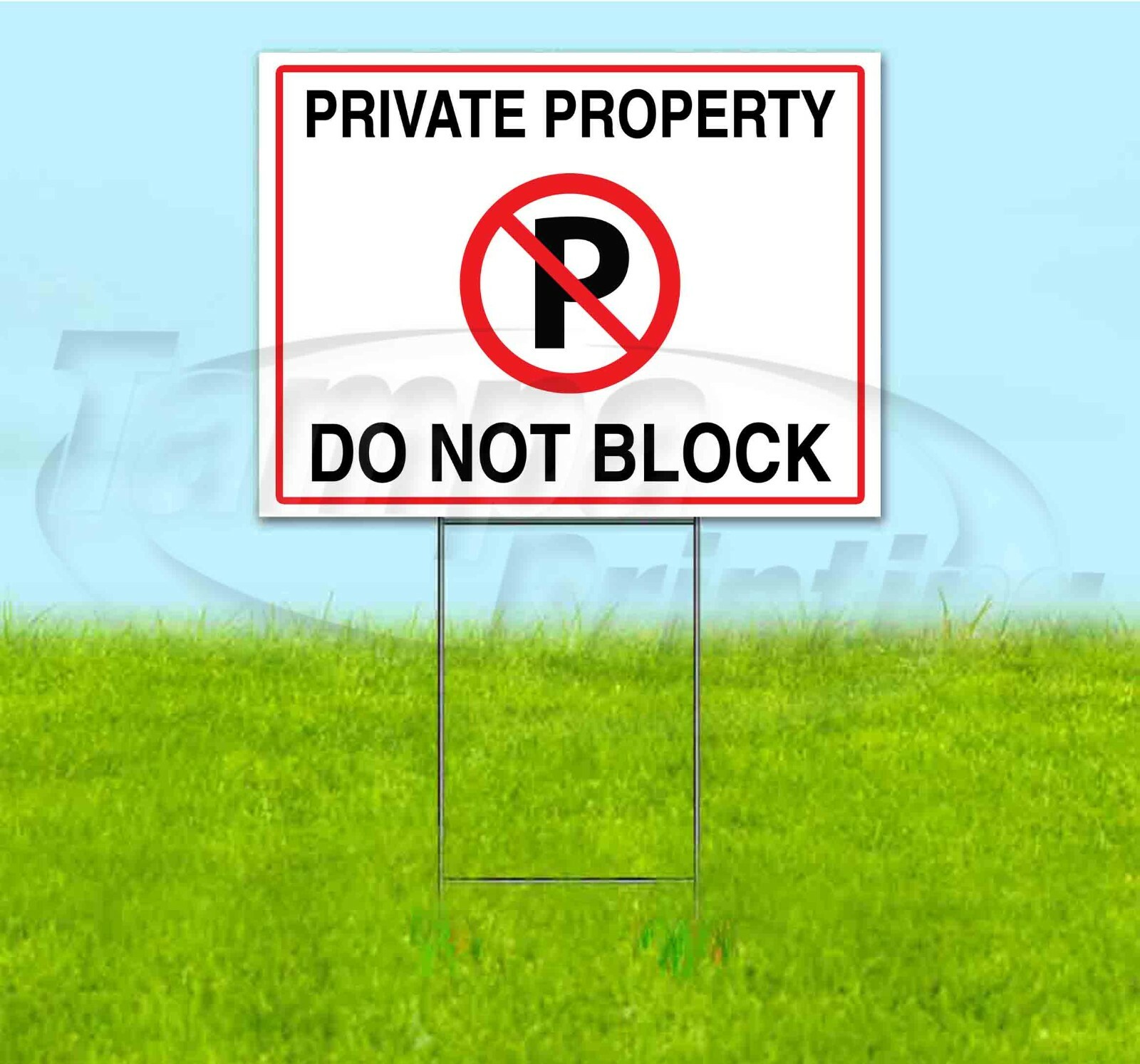 PRIVATE PROPERTY DO NOT BLOCK 18×24 Yard Sign WITH STAKE Corrugated Bandit USA