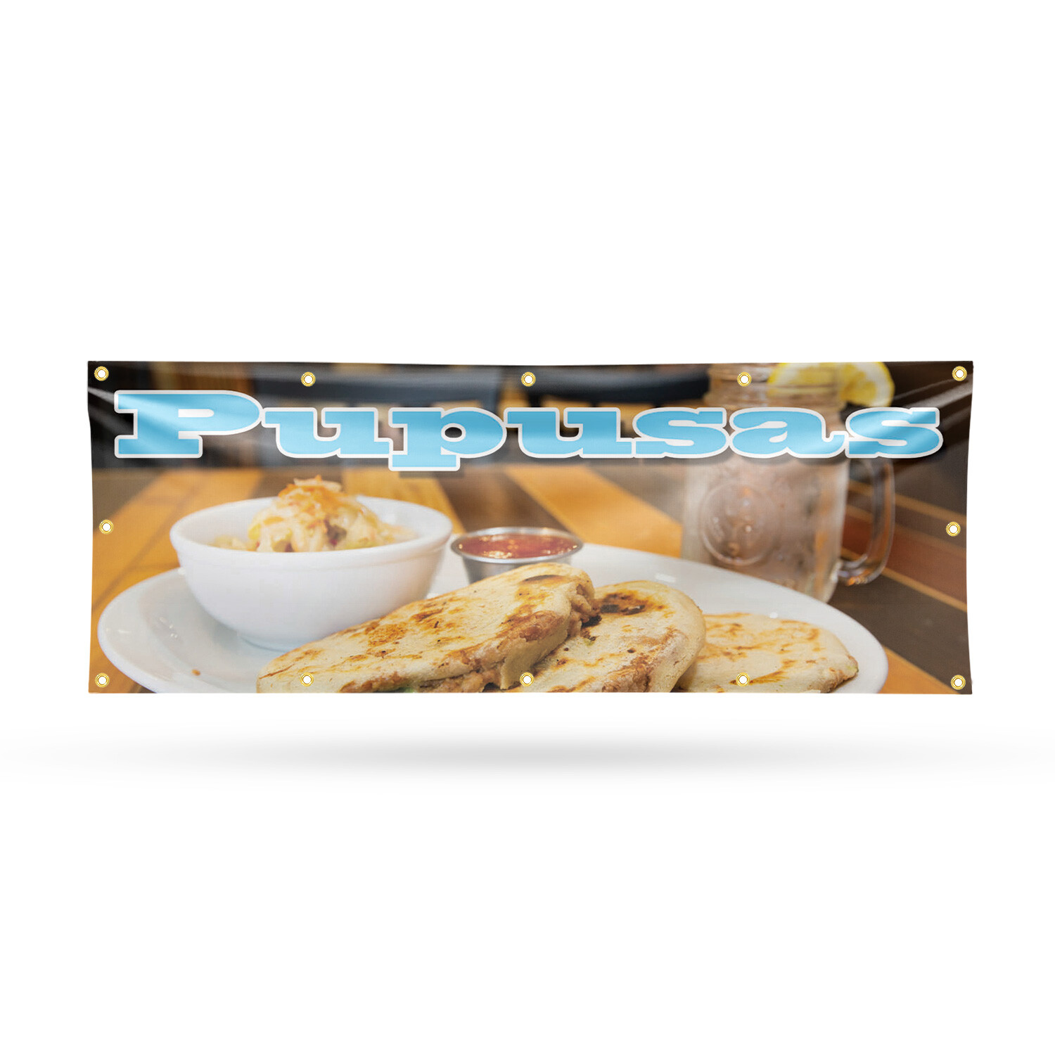 Pupusas 13 oz Vinyl Banner Sign with Metal Grommets Heavy-Duty Single-Sided