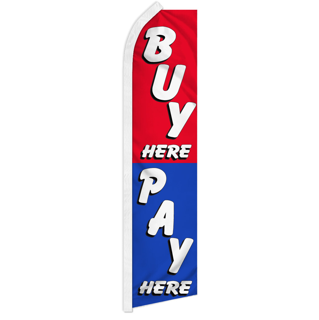 Buy Here Pay Here Advertising Swooper Feather Flag Dealership
