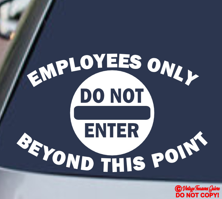 EMPOLYEES ONLY BEYOND THIS POINT DO NOT ENTER – VINYL DECAL STICKER DOOR WINDOW