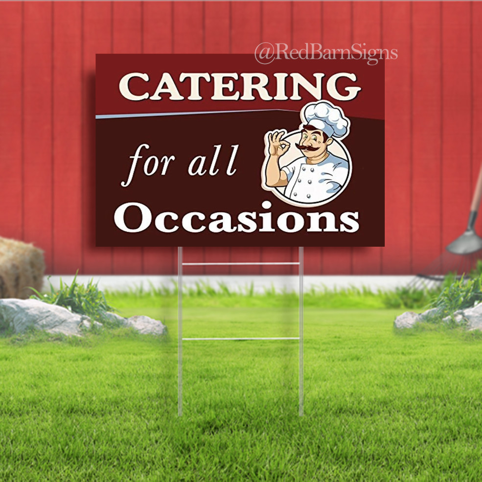 Catering For All Occasions Indoor Outdoor Yard Sign with metal stakes