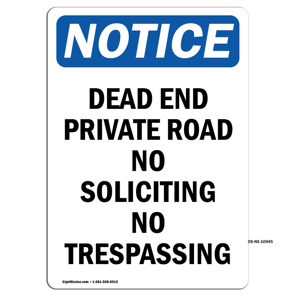 Dead End Private Road No Soliciting OSHA Notice Sign Metal Plastic Decal