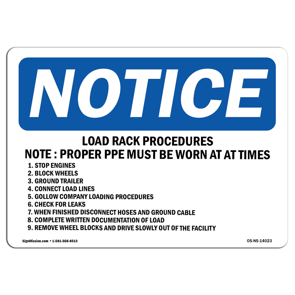 Load Rack Procedures Note Proper PPE Must OSHA Notice Sign Metal Plastic Decal
