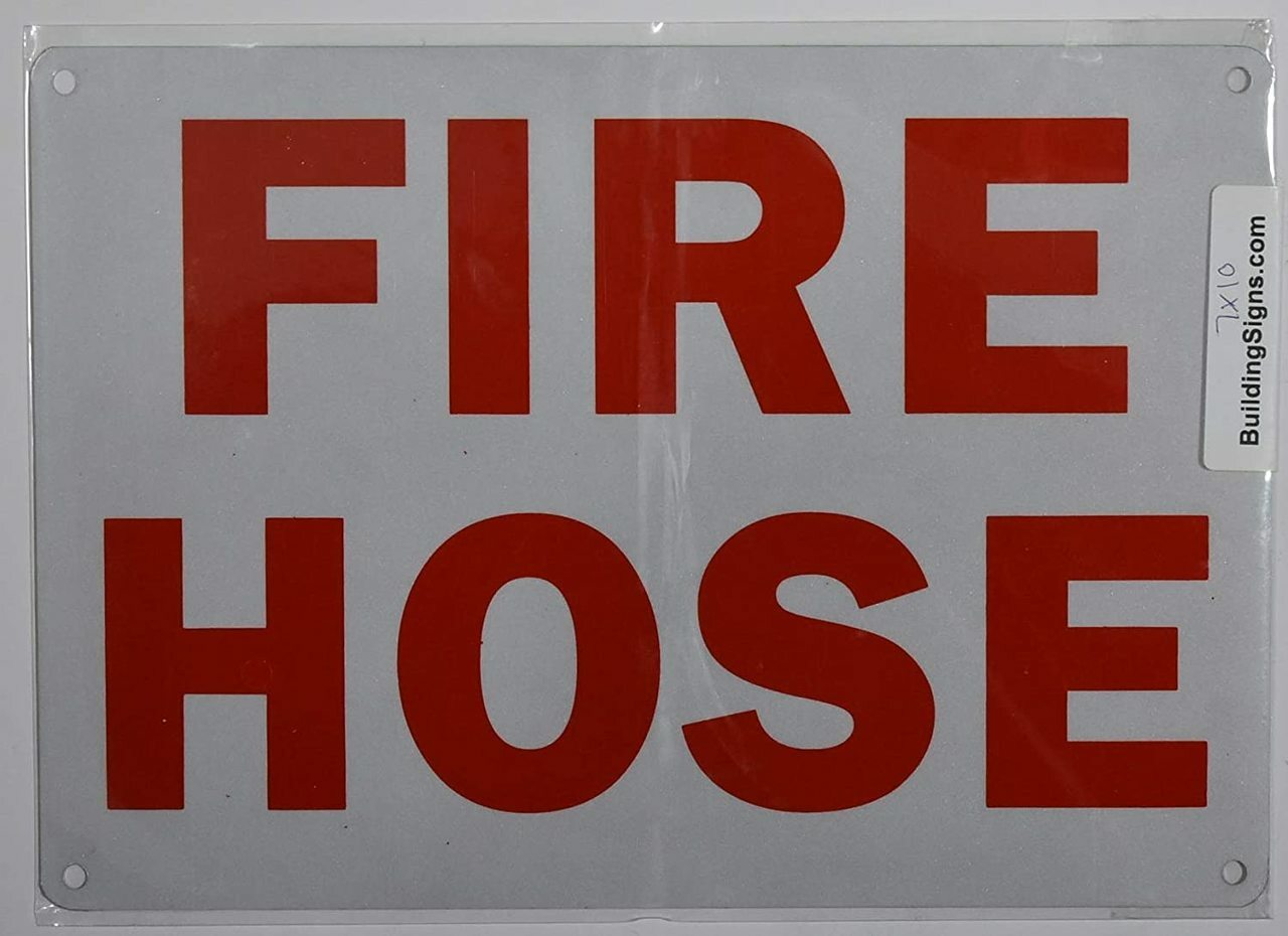 FIRE Hose Sign (Reflective !!!!!!! Red,Aluminum-Rust Free 7X10)–REF24-1027