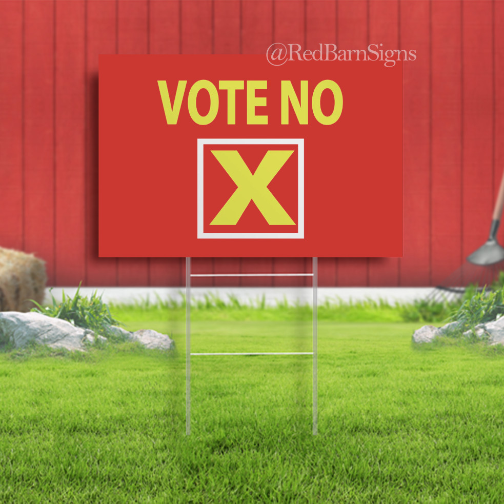 Vote No X Indoor Outdoor Yard Sign with metal stakes