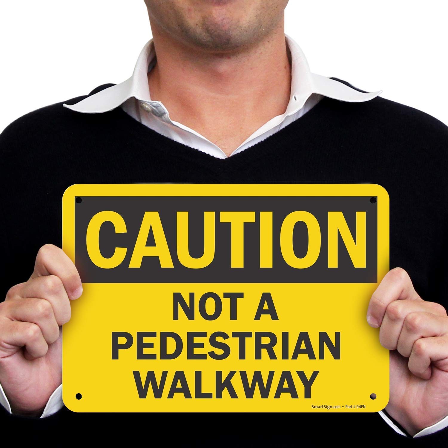 Caution Not a Pedestrian Walkway” Sign Aluminum 7″ x 10″ Inch