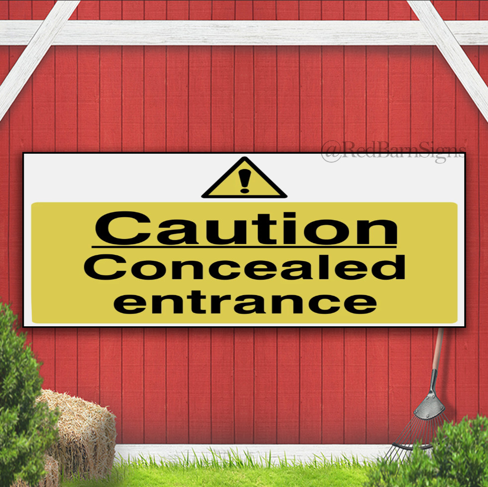 Caution Concealed Entrance Indoor Outdoor Banner Sign with grommets