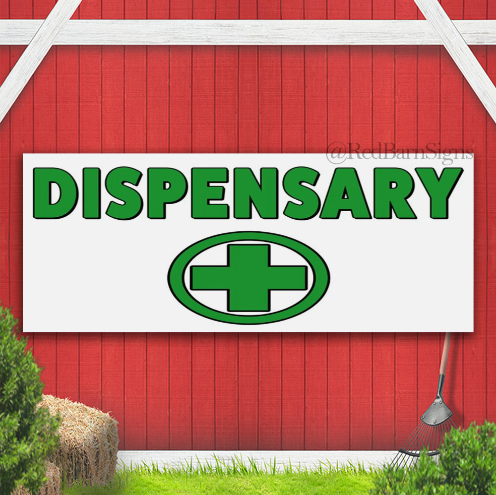 DISPENSARY Indoor Outdoor Banner Sign with grommets
