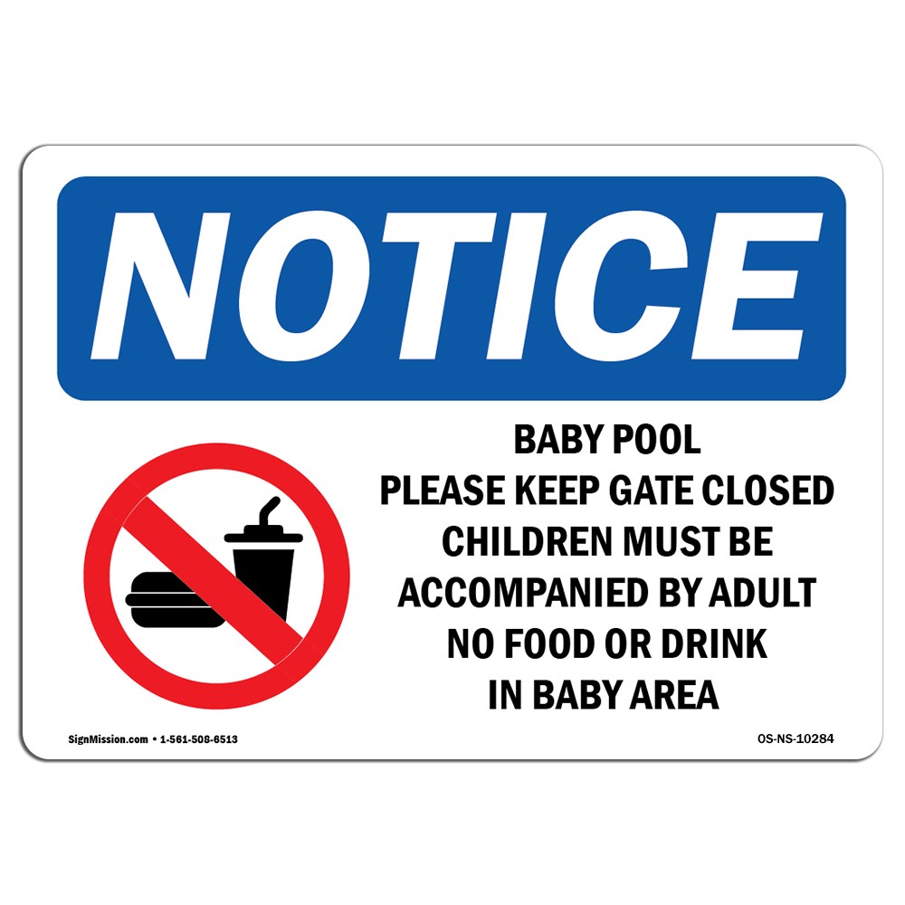 Baby Pool Please Keep Gate Closed With Symbol OSHA Notice Sign Metal Plastic