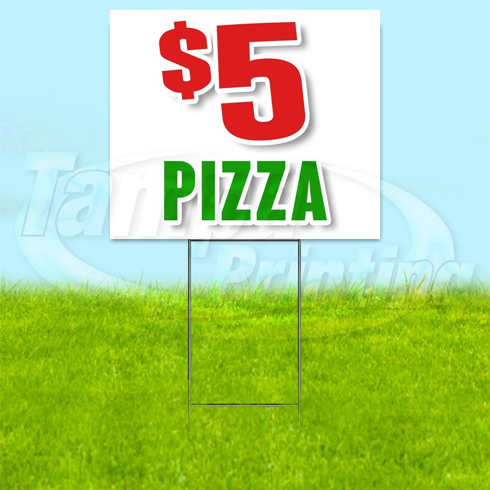 $5 PIZZA 18×24 Yard Sign Food Snack Plastic Corrugated WITH STAKE USA YS00299