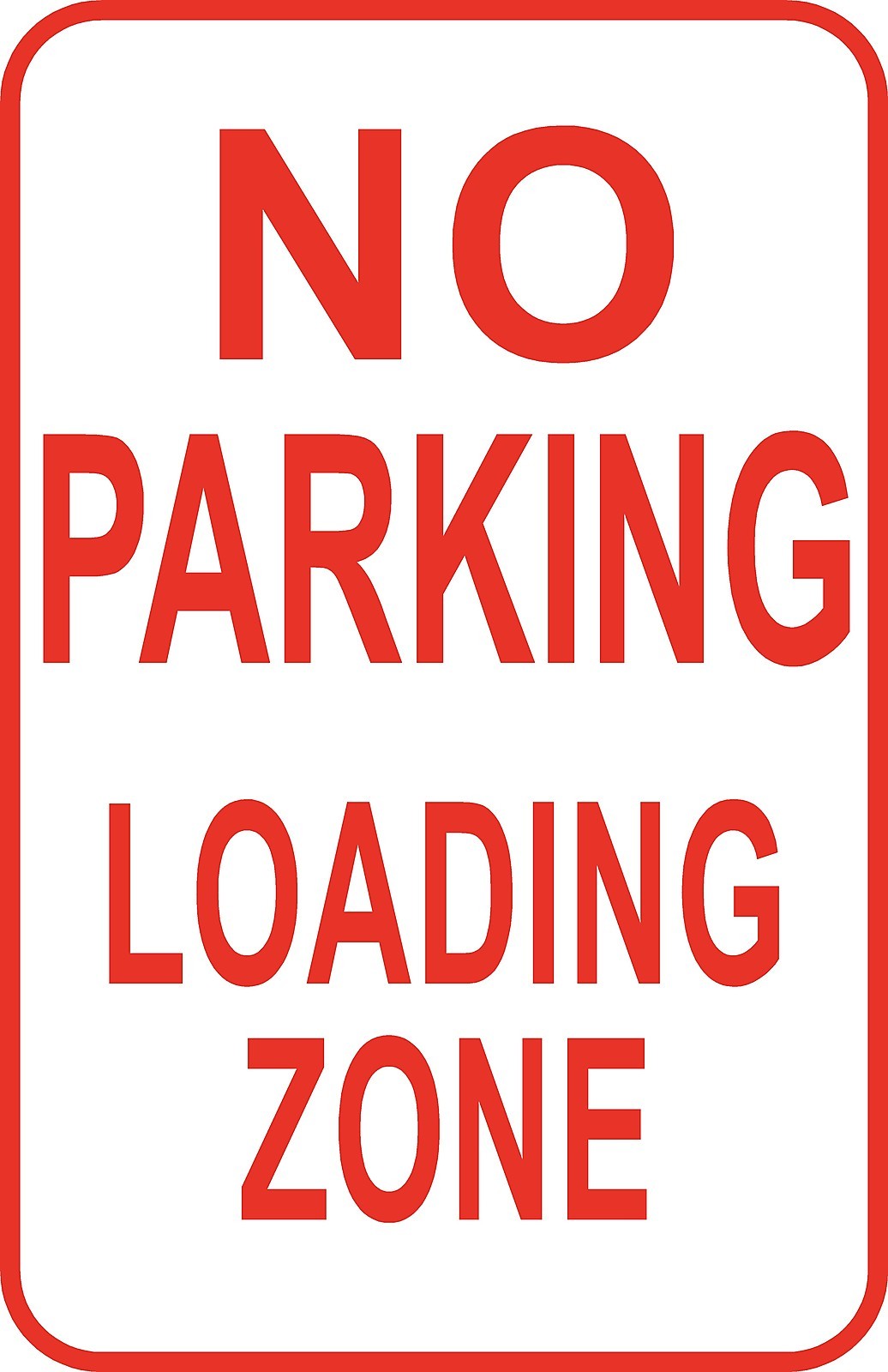 No Parking Loading Zone Sign 12″ x 18″ Aluminum Metal Road Regulatory #18 USA