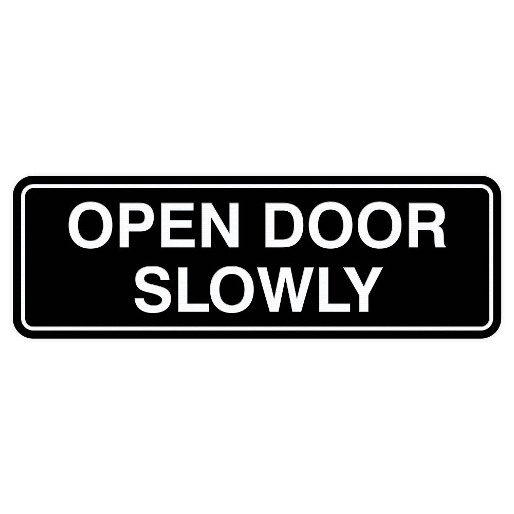 1 Pack Standard Open Door Slowly Sign Black Small Door Wall Notice