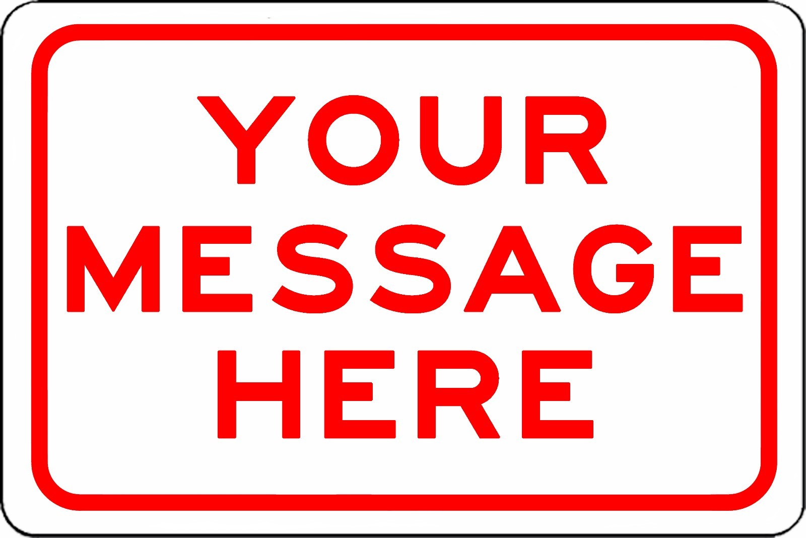 New Custom Sign With Your Text Personalized 12″ x 8″ Aluminum Sign Will Not Rust