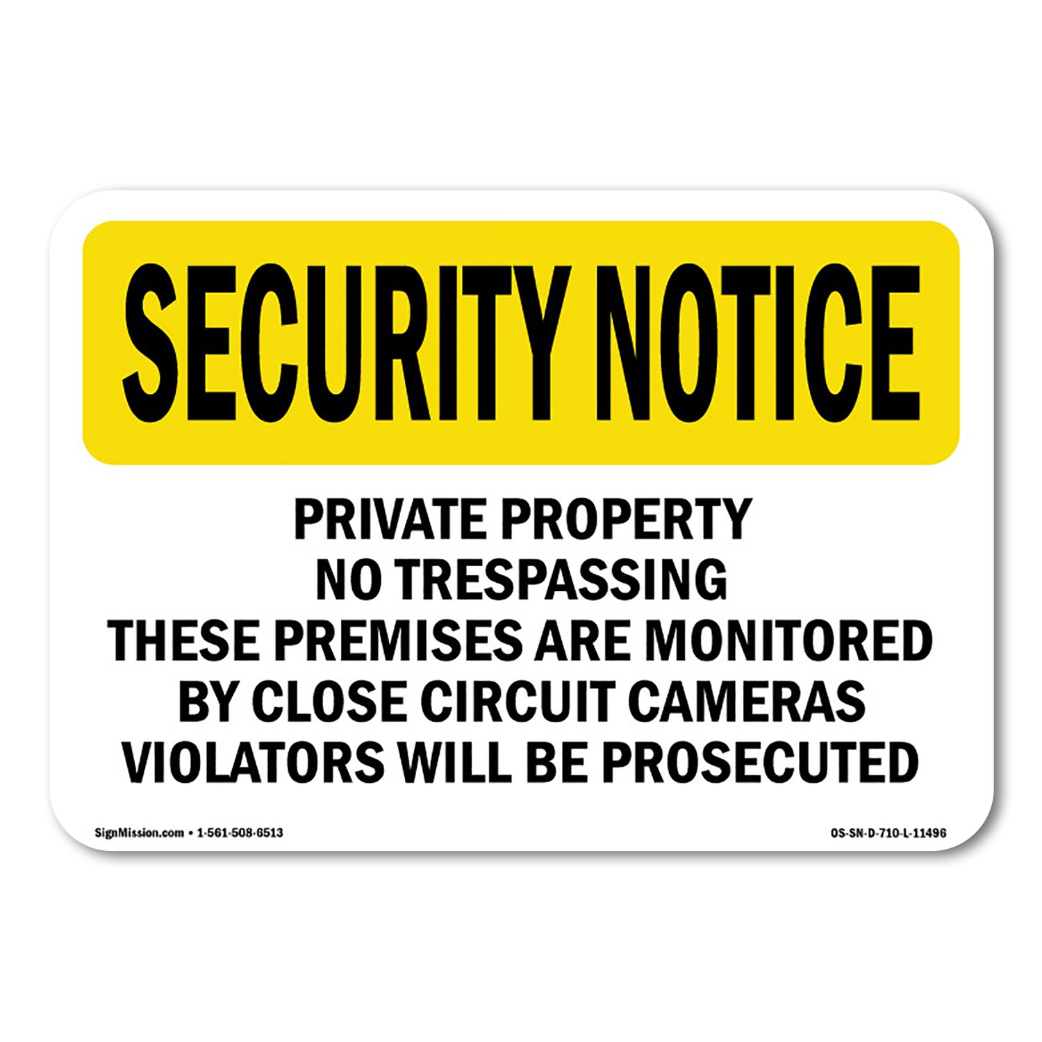 Private Property No Trespassing These Premises OSHA Security Notice Sign Metal