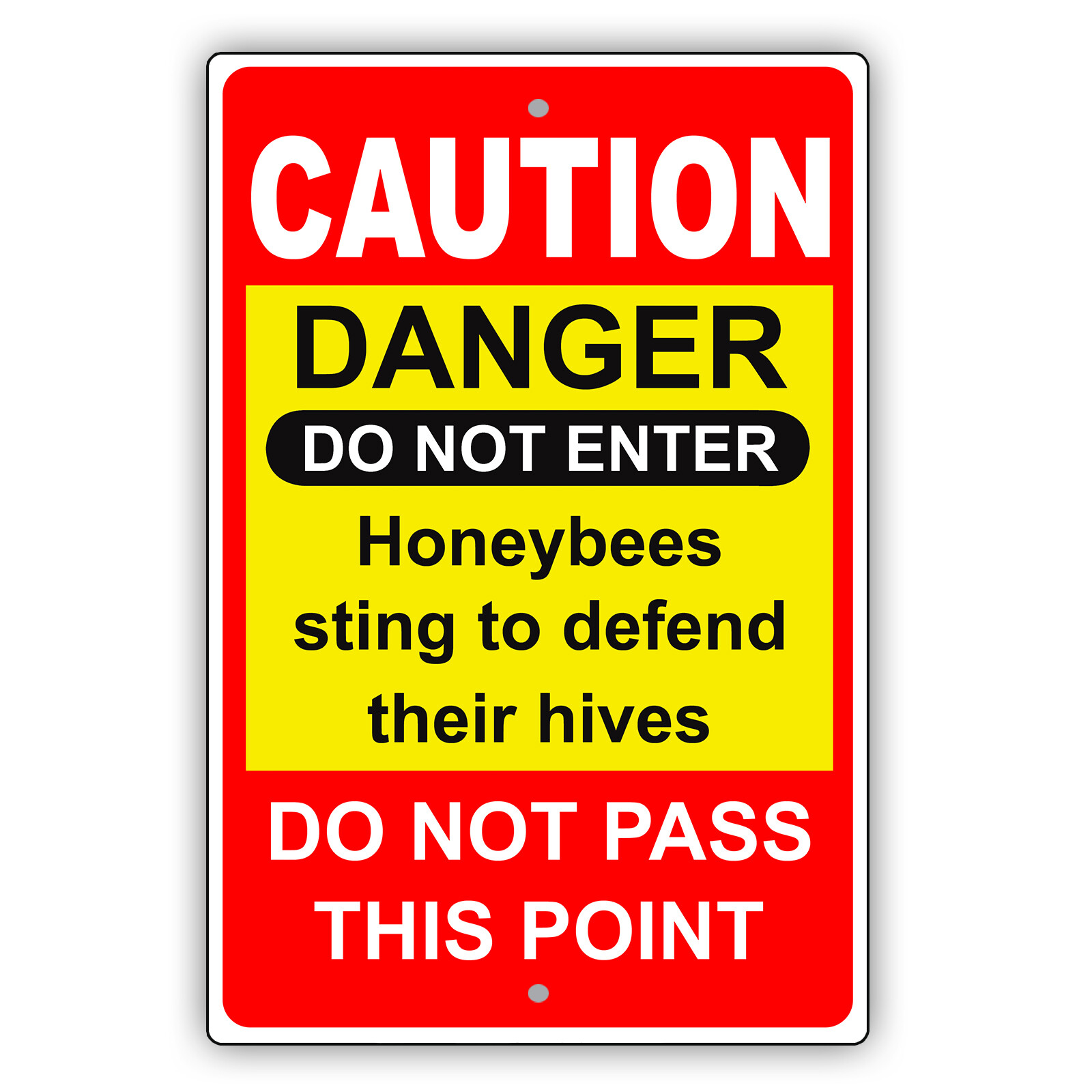 Caution Danger Do Not Enter Honeybees Sting Do Not Pass Aluminum Metal Sign