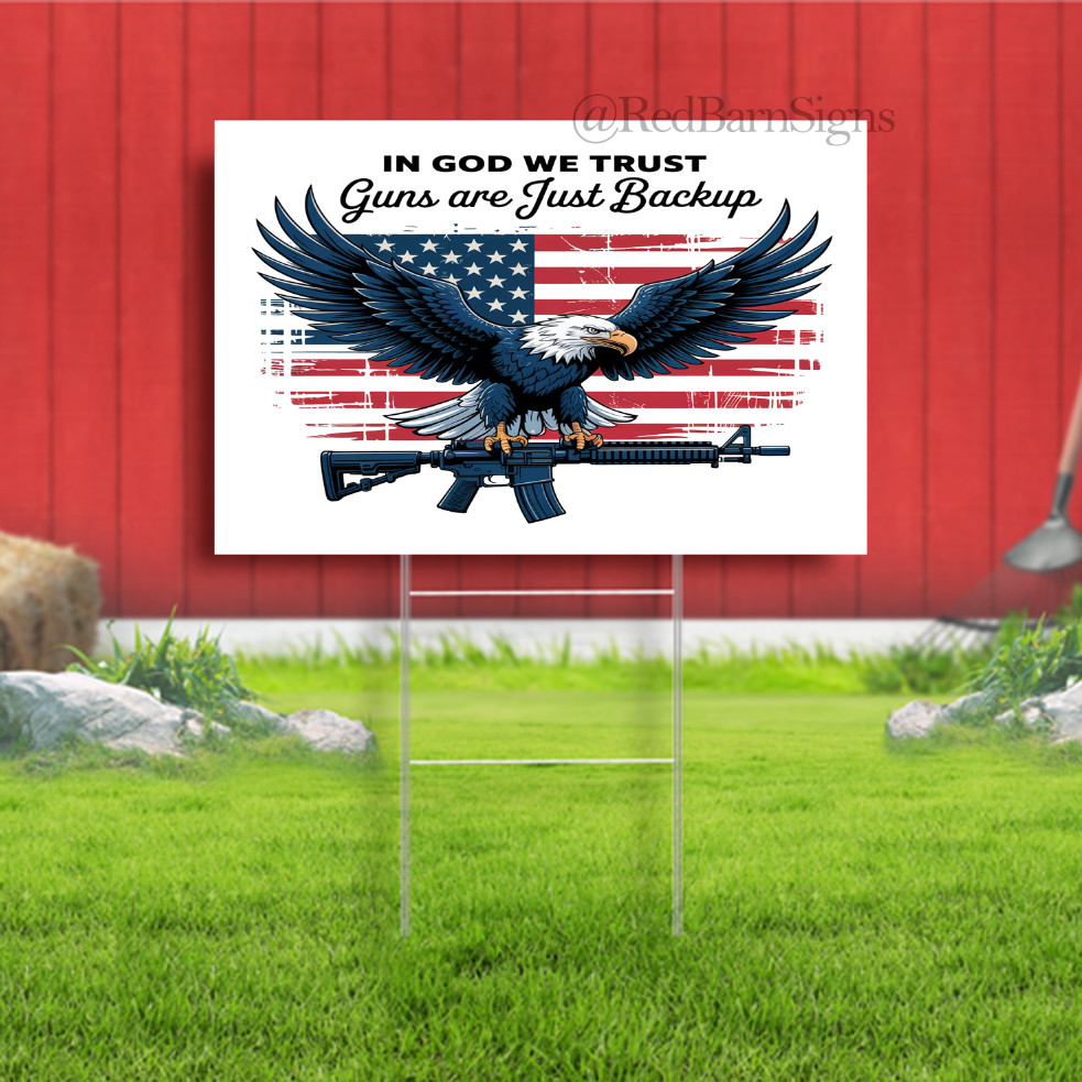 Patriotic American Eagle Freedom God & Guns Indoor Outdoor Yard Sign with metal