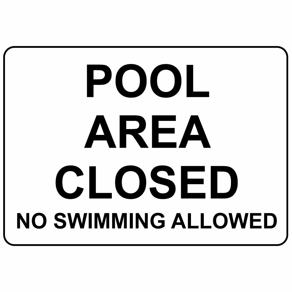 Horizontal Metal Sign Multiple Sizes Pool Area Closed No Swimming Allowed Black
