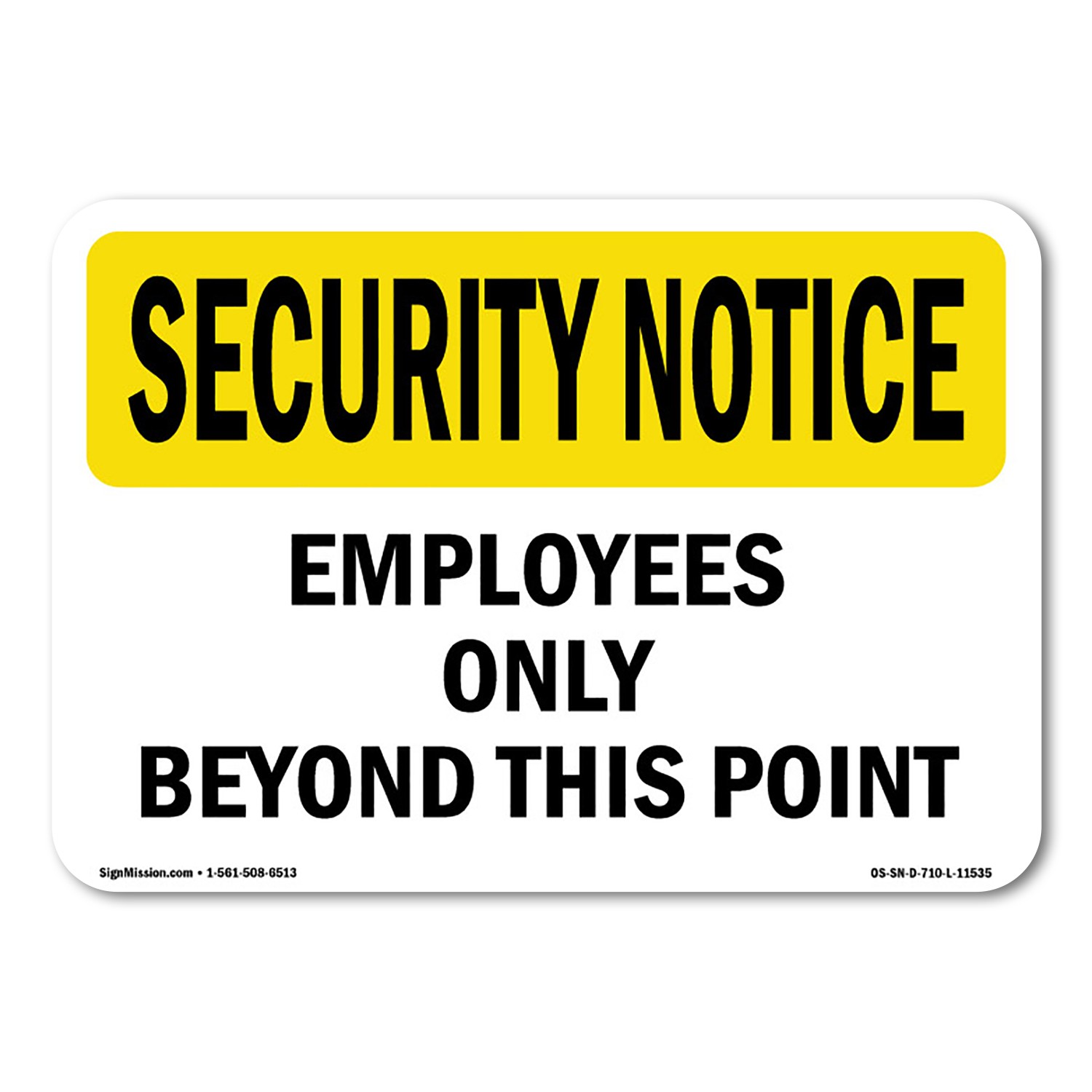 Employees Only Beyond This Point OSHA Security Notice Sign Metal Plastic Decal