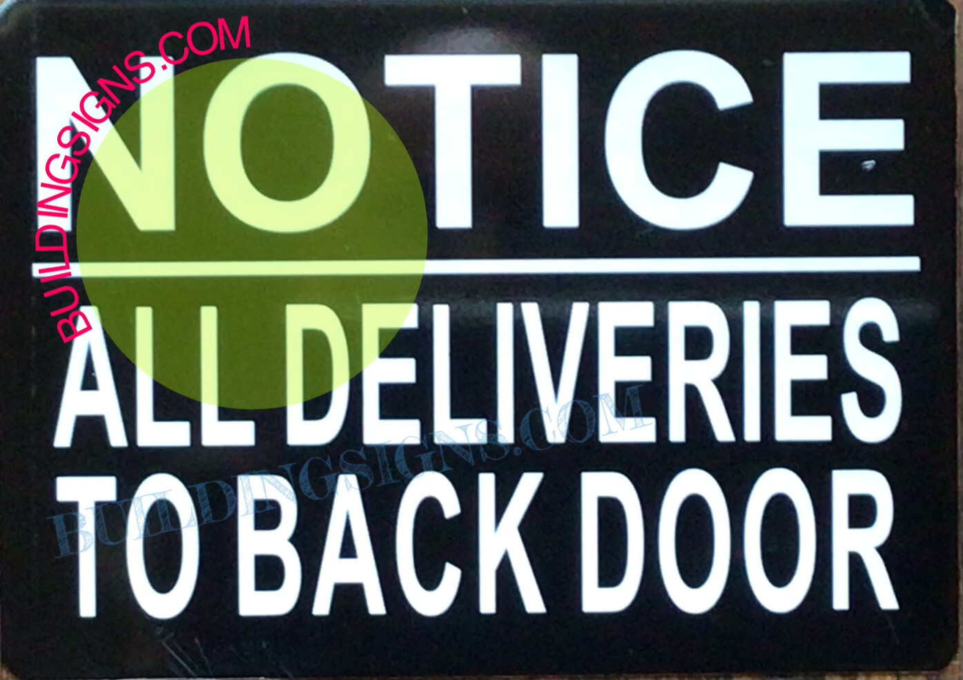 NOTICE ALL DELIVERIES TO BACK DOOR SIGN BB (5X7,BLACK,ALUMINUM)
