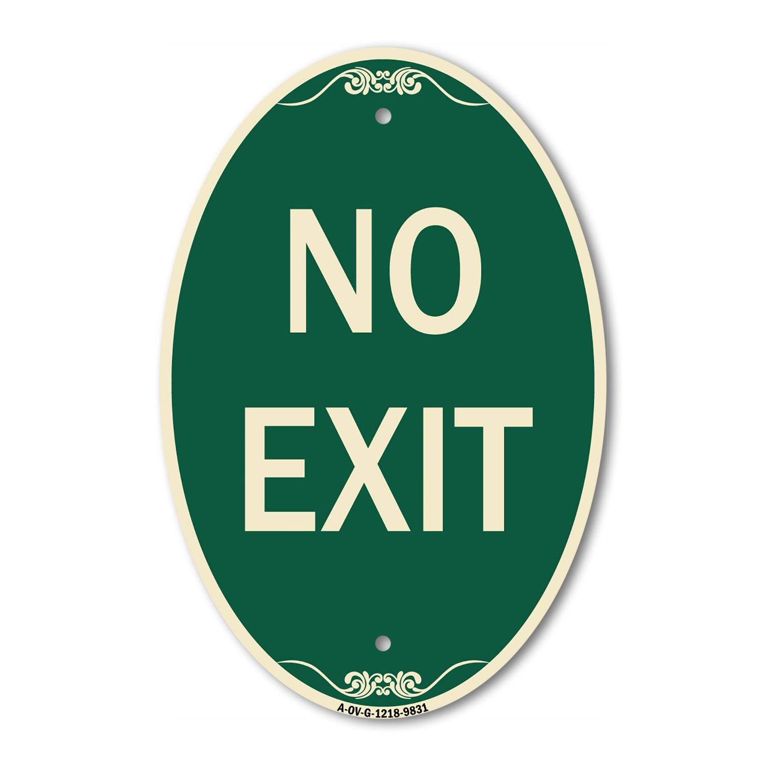 Designer Series Oval Sign – No Exit | Green & Tan Heavy-Gauge Aluminum