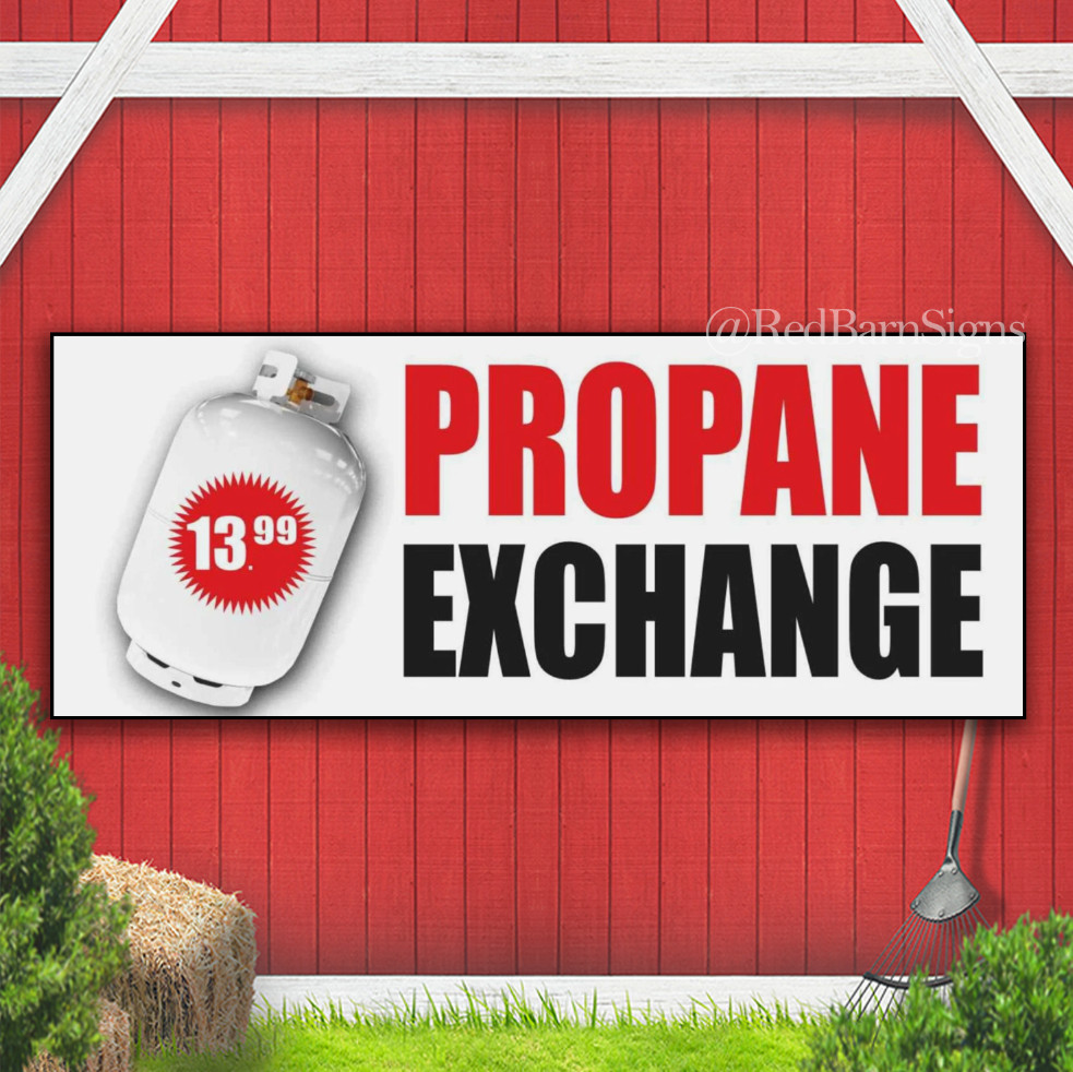 PROPANE EXCHANGE Cylinder gas station service Indoor Outdoor Banner Sign