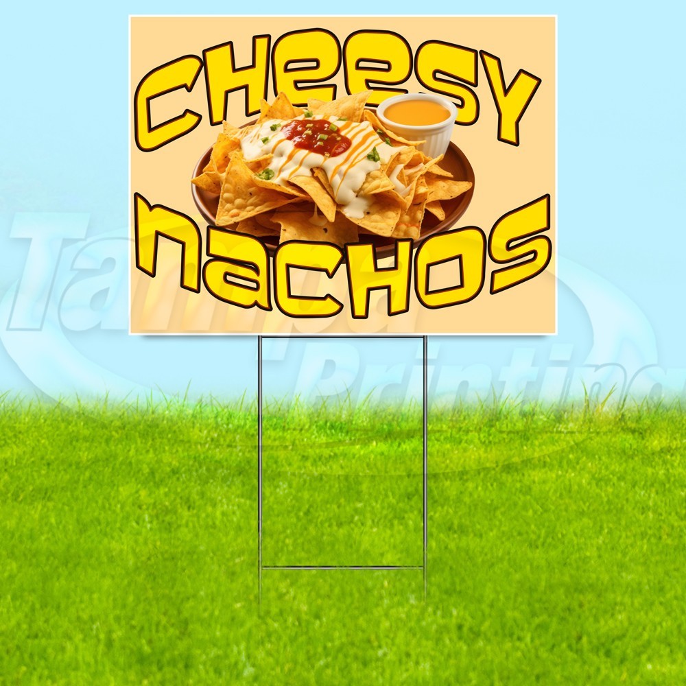 CHEESY NACHOS 18×24 Yard Sign Food Plastic Corrugated WITH STAKE USA YS07887