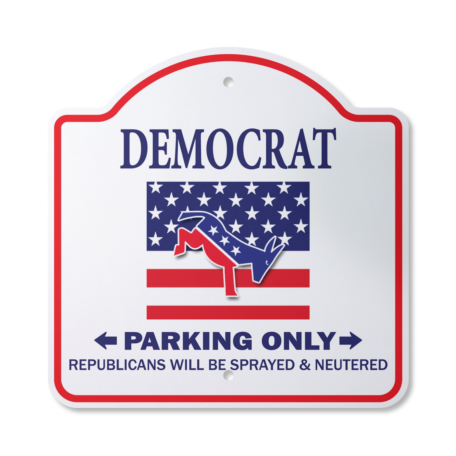 Democrat Parking Plastic Novelty Sign Liberal Obama Politics Congress