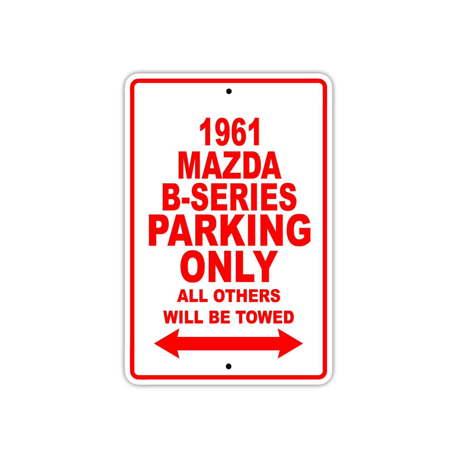 1961 Mazda B-Series Parking Only Reserved Parking Notice Décor Aluminum Tin Sign