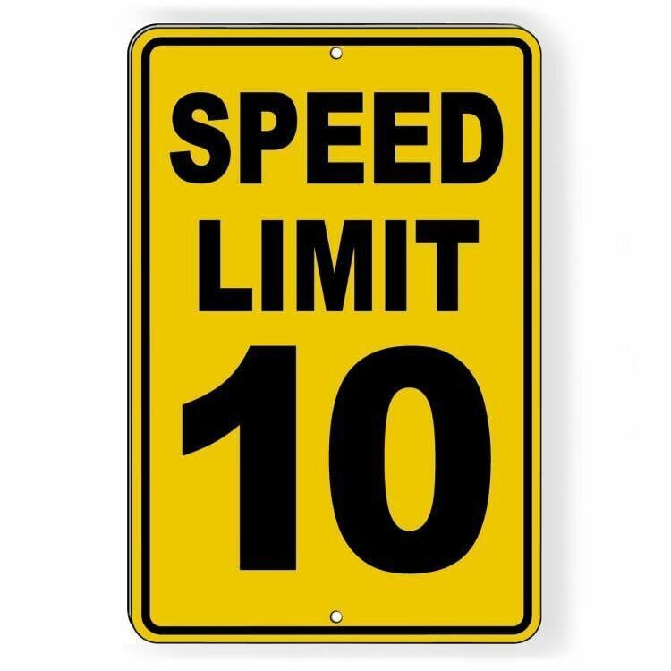 Speed Limit 10 Sign / Decal Mph Slow Warning Traffic Road Highway Sw014Y /